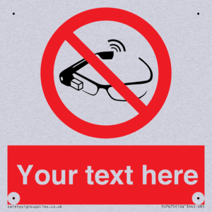 Custom prohibition Use of smart glasses prohibited